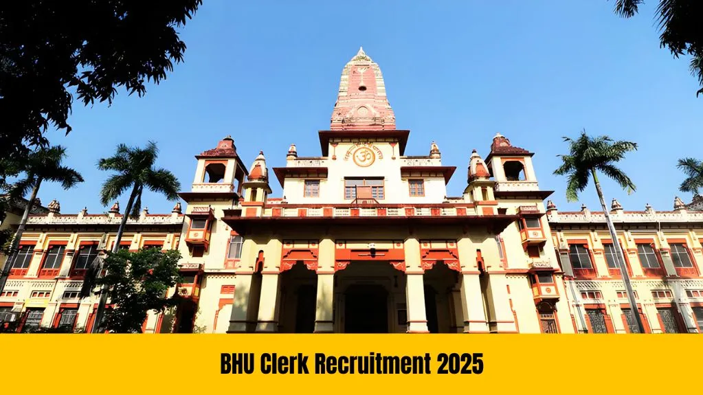 BHU Clerk Recruitment 2025
