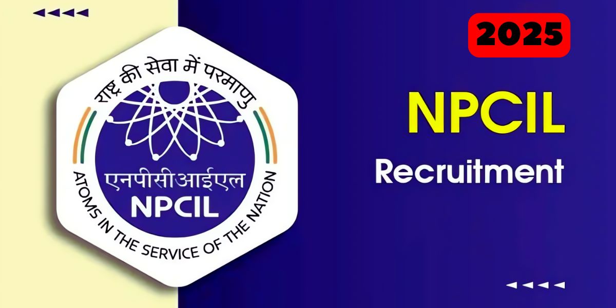NPCIL Recruitment 2025: एनपीसीआईएल में 391 पदों पर निकली भर्ती, ऐसे करें अप्लाई